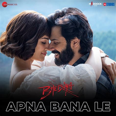 Arijit Singh & Sachin-Jigar Lyrics "Apna Bana Le" (from "Bhediya" soundtrack) Tu mera koi na hoke bhi kuch laage Tu mera koi na hoke bhi kuch laage Kiya re jo bhi tune kaise kiya …